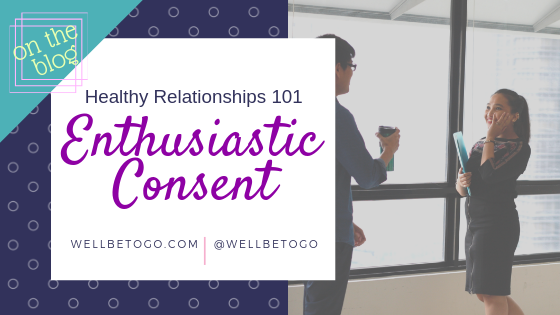 enthusiastic-consent-wellbe-to-go